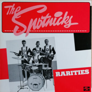 The Spotnicks - Rarities