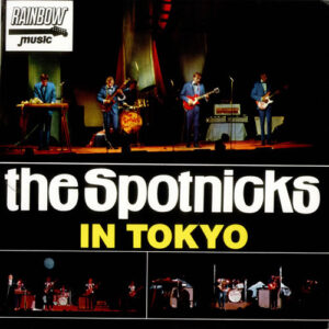 The Spotnicks - The Spotnicks in Tokyo