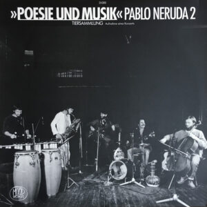Poesie Und Musik - Pablo Neruda 2 - Tiersammlung