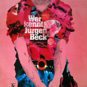 Klaus Wirbitzky Und Dieter Zimmermann <br> Wer Kennt Jürgen Beck? (Originalaufnahmen Des Musicals)