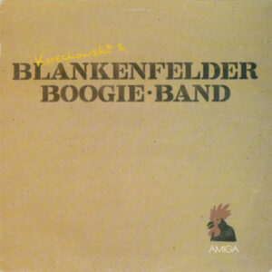 Kerschowski & Blankenfelder Boogie-Band <br> Kerschowski & Blankenfelder Boogie-Band