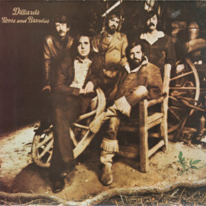 The Dillards <br> Roots And Branches