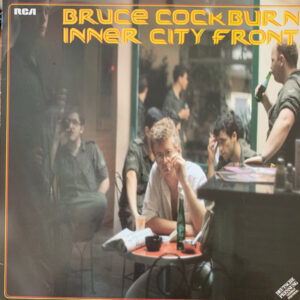 Bruce Cockburn <br> Inner City Front