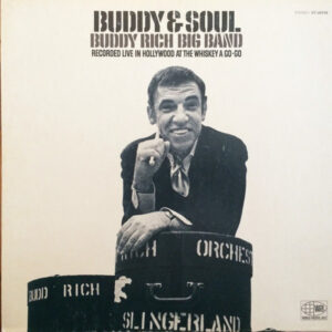 Buddy Rich Big Band <br> Buddy & Soul