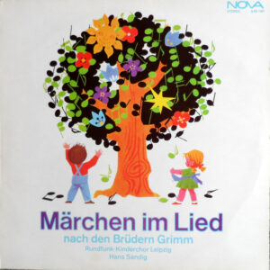 Brüder Grimm* - Rundfunk-Kinderchor Leipzig, Hans Sandig <br> Märchen Im Lied