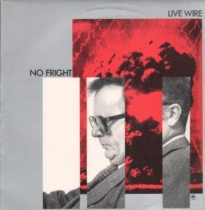 Live Wire (3) - No Fright