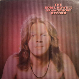 Eddie Howell <br> The Eddie Howell GramophoneRecord