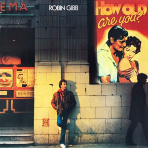 Robin Gibb <br> How Old Are You?