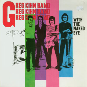 Greg Kihn Band - With The Naked Eye