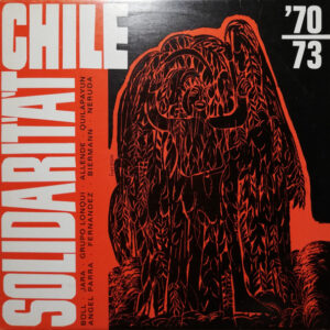 Various <br> Solidarität Mit Chile 1970-1973