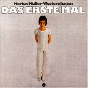 Marius Müller-Westernhagen <br> Das Erste Mal