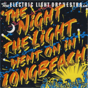 Electric Light Orchestra <br> The Night The Light Went On (In Long Beach)