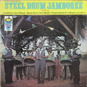 Casablanca Steel Band*, Brute Force Steel Band*, Virgin Island Steel Band <br> Steel Drum Jamboree