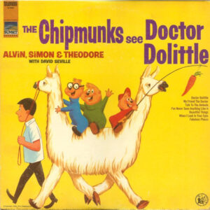 The Chipmunks <br> The Chipmunks See Doctor Dolittle