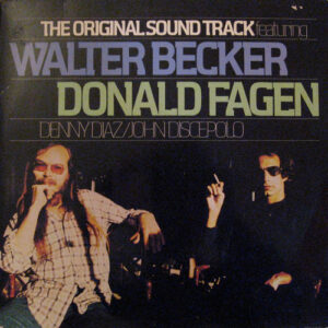 The Original Sound Track featuring Walter Becker / Donald Fagen / Denny Diaz* / John Discepolo <br> The Original Sound Track featuring Walter Becker / Donald Fagen / Denny Diaz / John Discepolo