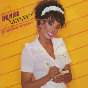 Donna Summer <br> She Works Hard For The Money