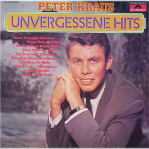 Peter Kraus <br> Unvergessene Hits