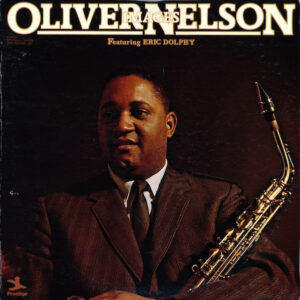 Oliver Nelson Featuring Eric Dolphy <br> Images
