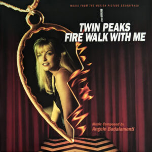 Angelo Badalamenti <br> Twin Peaks - Fire Walk With Me (Music From The Motion Picture Soundtrack)