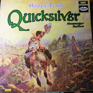 Quicksilver Messenger Service <br> Happy Trails