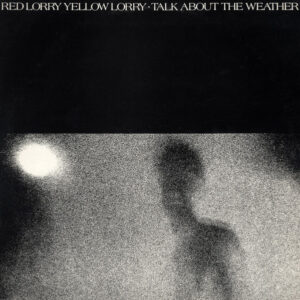 Red Lorry Yellow Lorry <br> Talk About The Weather