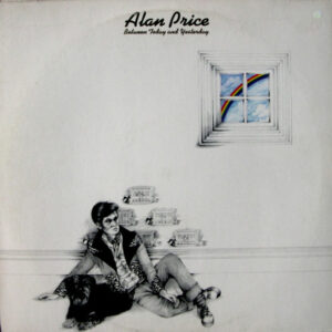 Alan Price <br> Between Today And Yesterday