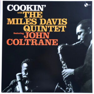 The Miles Davis Quintet Featuring John Coltrane <br> Cookin’