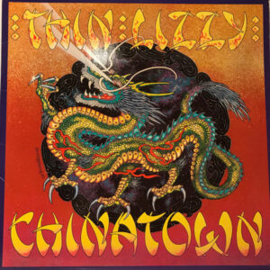 Thin Lizzy <br> Chinatown
