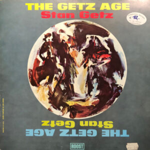 Stan Getz <br> The Getz Age