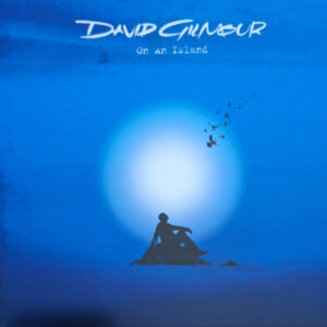 David Gilmour <br> On An Island