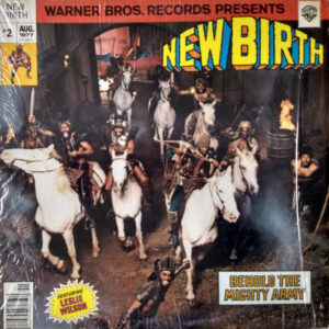 New Birth Featuring Leslie Wilson <br> Behold The Mighty Army