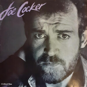 Joe Cocker <br> Civilized Man