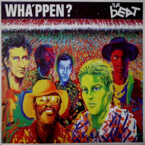 The Beat (2) <br> Wha'ppen?