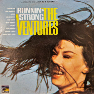 The Ventures <br> Runnin’ Strong