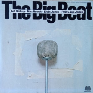 Art Blakey / Max Roach / Elvin Jones / Philly Joe Jones* <br> The Big Beat