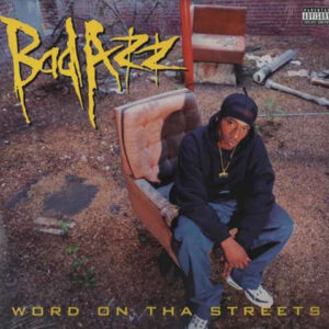 Bad Azz <br> Word On Tha Streets