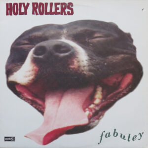 Holy Rollers <br> Fabuley