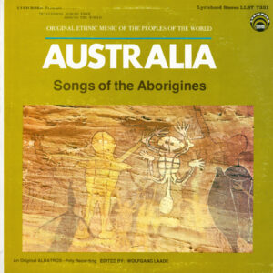 Wolfgang Laade <br> Australia (Songs Of The Aborigines)