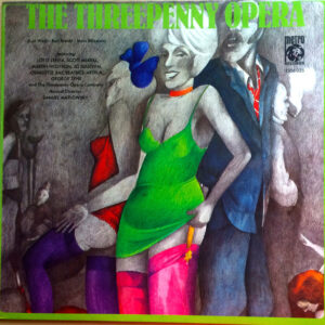 Lotte Lenya, Scott Merrill, Martin Wolfson, Jo Sullivan (2), Charlotte Rae, Beatrice Arthur, George Tyne, Samuel Matlowsky <br> The Threepenny Opera