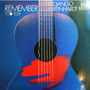 Siegfried Schwab <br> Remember Django Reinhardt