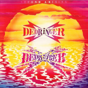 Dedringer <br> Second Arising