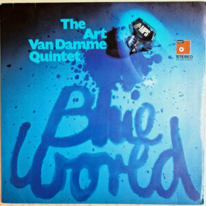 The Art Van Damme Quintet - Blue World