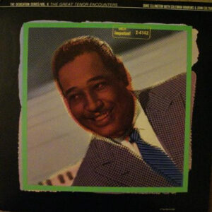 Duke Ellington With Coleman Hawkins & John Coltrane <br> The Great Tenor Encounters