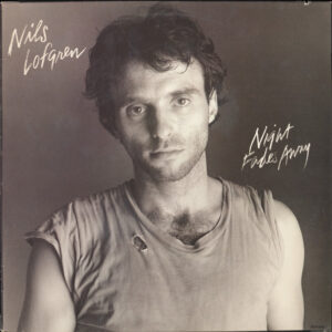 Nils Lofgren <br> Night Fades Away