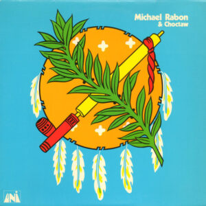 Michael Rabon* & Choctaw (2) <br> Michael Rabon & Choctaw