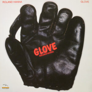 Roland Hanna <br> Glove