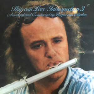 Thijs Van Leer Arranged And Conducted By Rogier Van Otterloo <br> Introspection 3