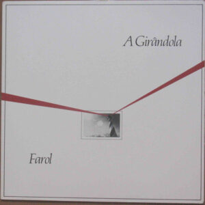 A Girândola <br> Farol