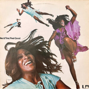 Ike & Tina Turner <br> Feel Good