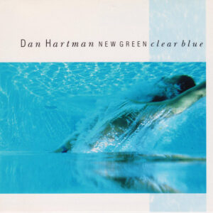Dan Hartman - New Green Clear Blue